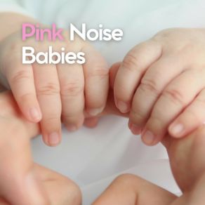 Download track Sons Calmantes, Pt. 19 Pink Noise Babies