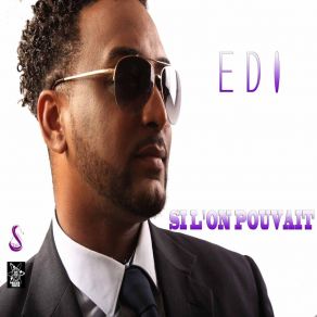 Download track Si L'on Pouvait Edi