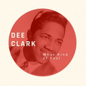 Download track Your Friends Dee Clark