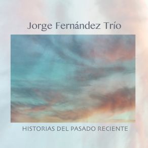 Download track Fragmento I Jorge Fernández Trío