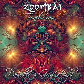 Download track Zoombai' (Tronsho Remix) Painkiller, Greg Hilight