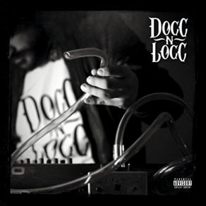 Download track If U Let It Docc N LoccTha Twinz