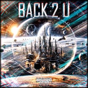 Download track Back 2 U (Original Mix) Broken Otto