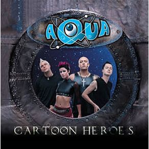 Download track Cartoon Heroes (E - Lite Extended Remix) Aqua