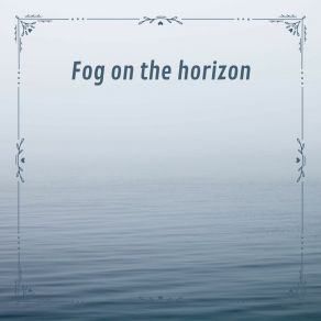 Download track Fog On The Horizon N° 1 SagraDeser