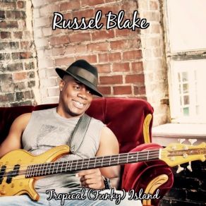 Download track Tropical (Funky) Island Russel BlakeFunky