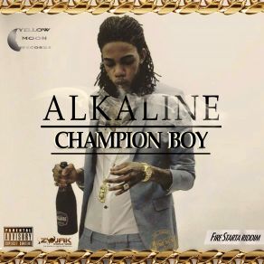 Download track Champion Boy (EDM Remix) (Raw) AlkalineThe Raw