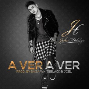 Download track A Ver A Ver John Hidalgo