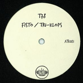 Download track Fisto (Extended Mix) T78