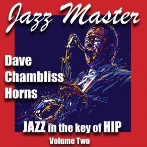 Download track When Irish Eye's Are Smiling (Hip Jazz) Dave Chambliss Horns