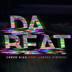 Download track Da Beat Ennzo DiasLorena Simpson