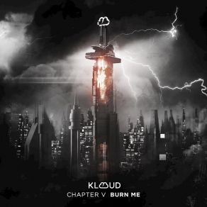 Download track Burn Me KlouD