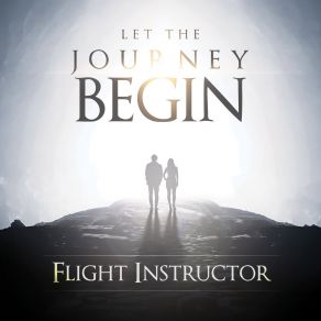 Download track Let The Journey Begin Flight InstructorVictor Yevheniy Churyumov Korsunskiy