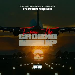 Download track Fuck That Bitch Tycoon Squad