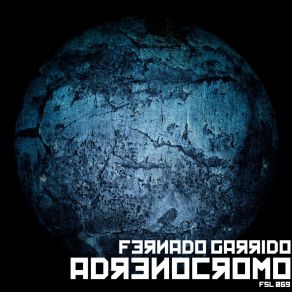 Download track Adrenocromo Fernando Garrido