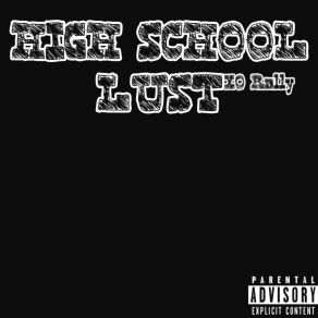 Download track High School Lust XO Rally