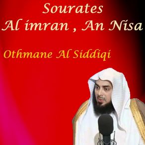 Download track Sourate Al Imran, Pt. 1 (Quran) Othmane Al Siddiqi