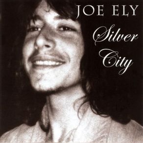 Download track Silver City Joe Ely