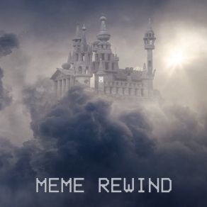 Download track Meme Rewind Magentium