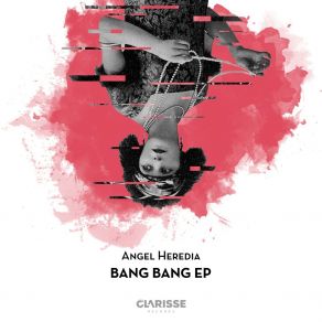 Download track Bang Bang (Original Mix) Angel Heredia