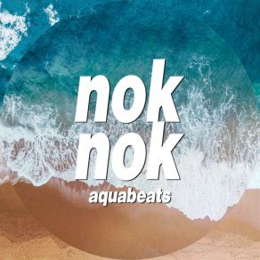 Download track Dog Beach Nok Nok