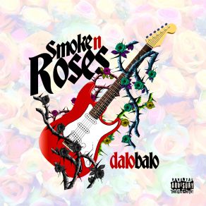 Download track Smoke N Roses Dalobalo