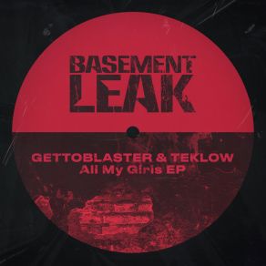 Download track All My Girls Teklow