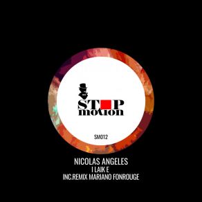 Download track I Laik E (Mariano Fonrouge Remix) Nicolas AngelesMariano Fonrouge