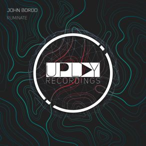 Download track Ruminate John Bordo