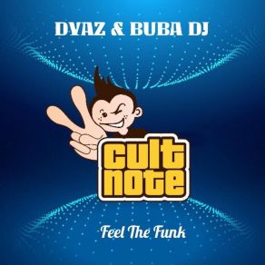 Download track Feel The Funk (Sacchi & Fabe DJ Jackin Remix) DyazSacchi