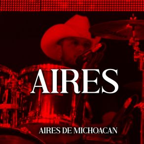 Download track El Señor De Las Canas Aires De Michoacan