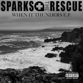 Download track Good Enough Won't Do Sparks The Rescue