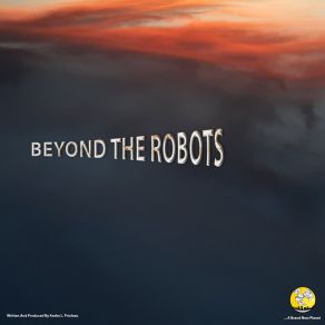 Download track Beyond The Robots Beyond The Robots