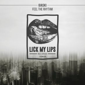 Download track Feel The Rhythm (Original Mix) Giaski (OZ)