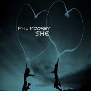 Download track She Phil Moorey