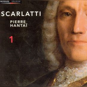 Download track Sonate En La Majeur K. 208 Scarlatti, Pierre Hantai