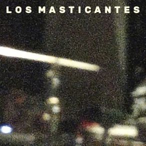 Download track Trayecto Supersónico Sin Retorno Los Masticantes