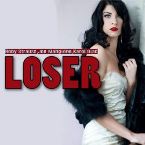 Download track Loser KAROL DIAC