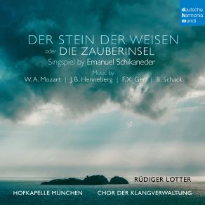 Download track Der Stein Der Weisen Oder Die Zauberinsel, Act I: Alle Wetter, O Ihr Götter! Hofkapelle München