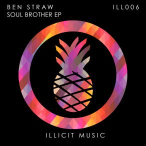 Download track Soul Brother (Original Mix) Ben Straw