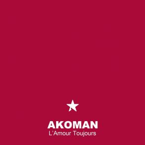 Download track L'Amour Toujours (Extended Mix) Akoman