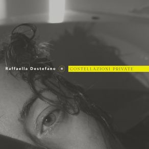 Download track Costellazioni Private Raffaella DestefanoOdette Di Maio, Francesca Gastaldi