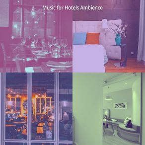 Download track Spacious Luxury Hotels Music For Hotels Ambience