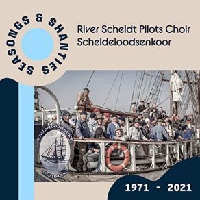 Download track Nous Irons À Valparaiso Scheldeloodsenkoor, River Scheldt Pilots Choir