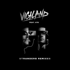 Download track Strangers (Steff Da Campo Remix) A7S