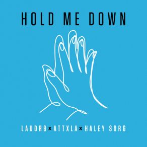 Download track Hold Me Down (Nightcore Mix) Laudr8Haley Sorg, Attxla, VICTR