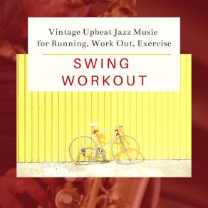 Download track Work Out With Swing Intense Workout Music Series