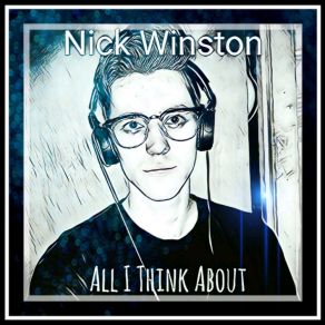 Download track All I Think About Nick Winston