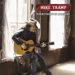 Download track Everything Is Alright Mike Tramp