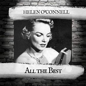 Download track He Didn't Ask Me Helen O' Connell